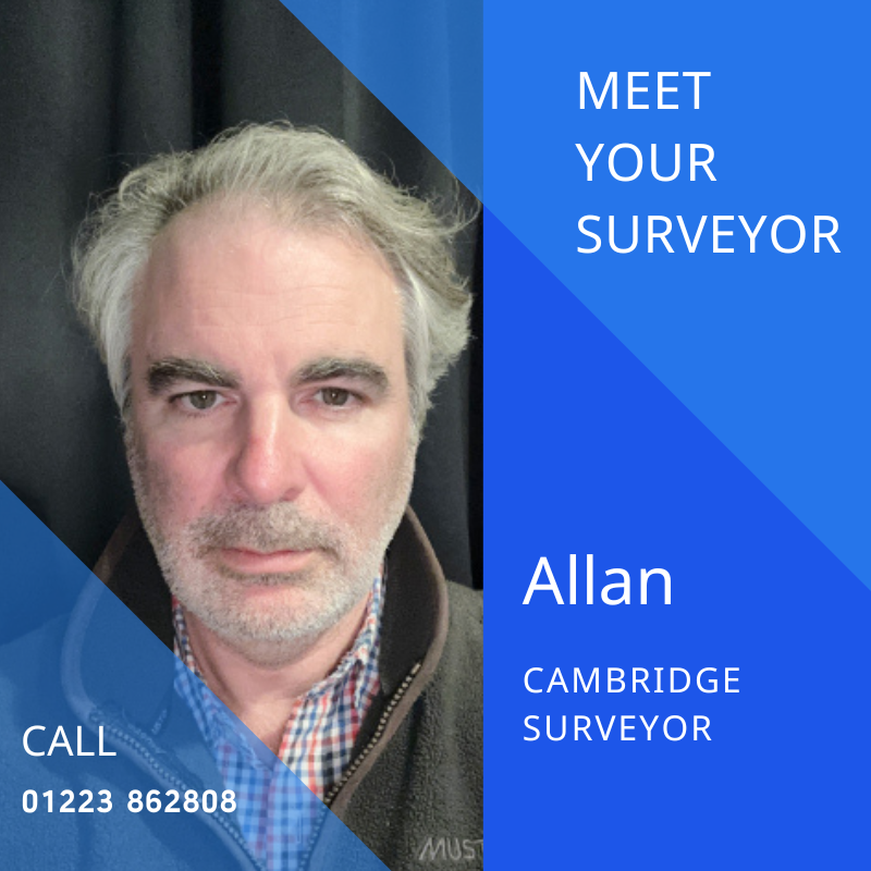 Allan, our surveyor in Cambridge