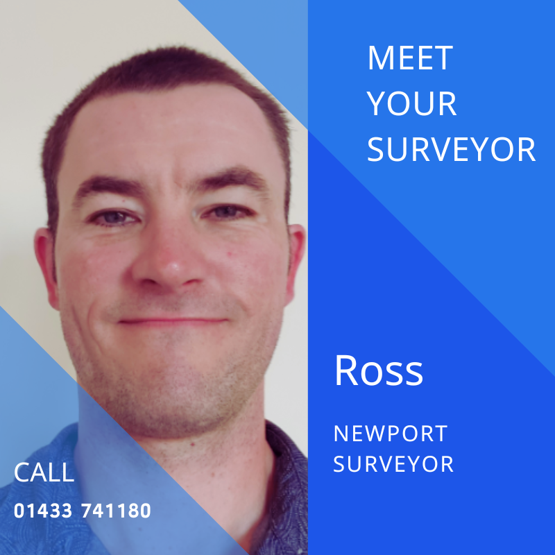 Ross. Our surveyor in Newport