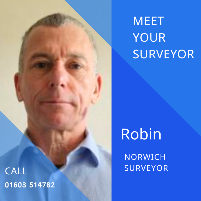 Robin. Our surveyor in Norwich
